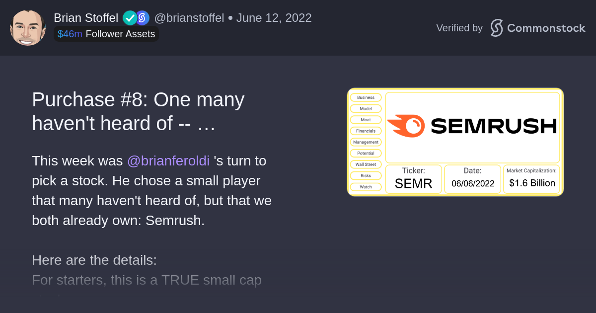 Post by Brian Stoffel | Commonstock | Purchase #8: One many haven't heard of -- SemRush $SEMR
