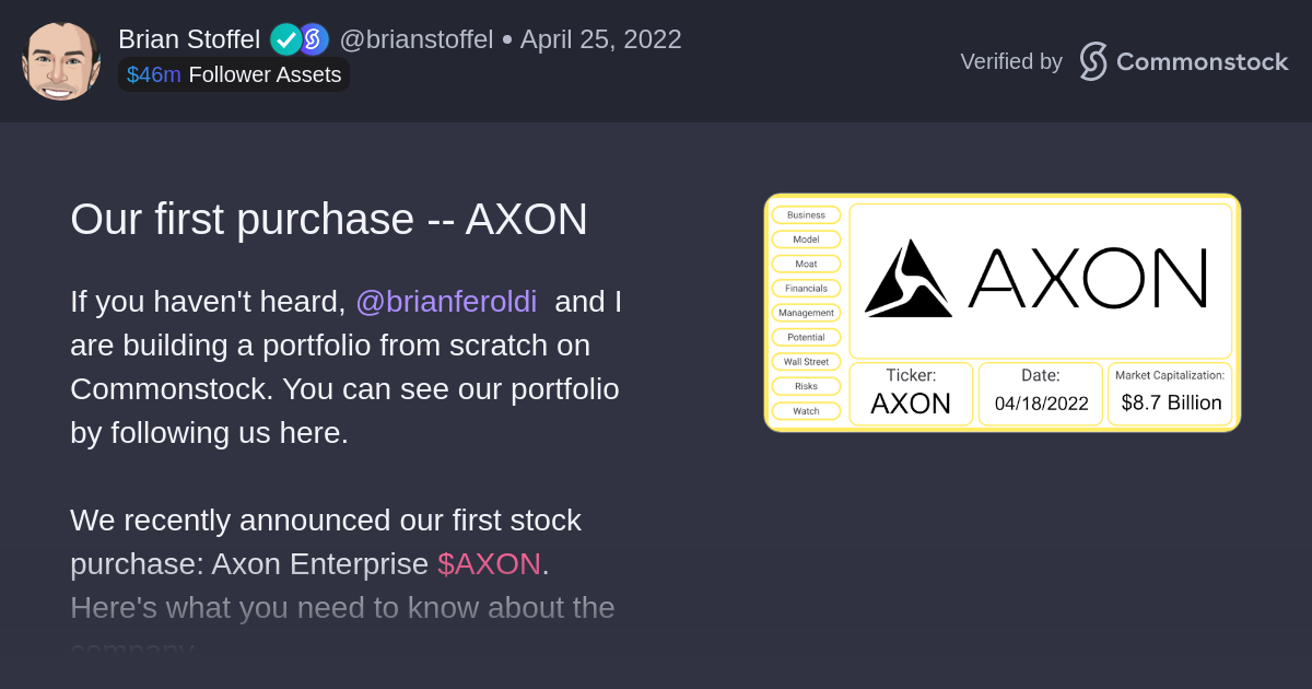 Post by Brian Stoffel | Commonstock | Our first purchase -- AXON